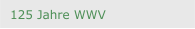 125 Jahre WWV 